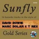 Sunfly Gold 55 - David Bowie, Mark Bolan & T Rex Sunfly Gold 55 - David Bowie, Mark Bolan & T Rex